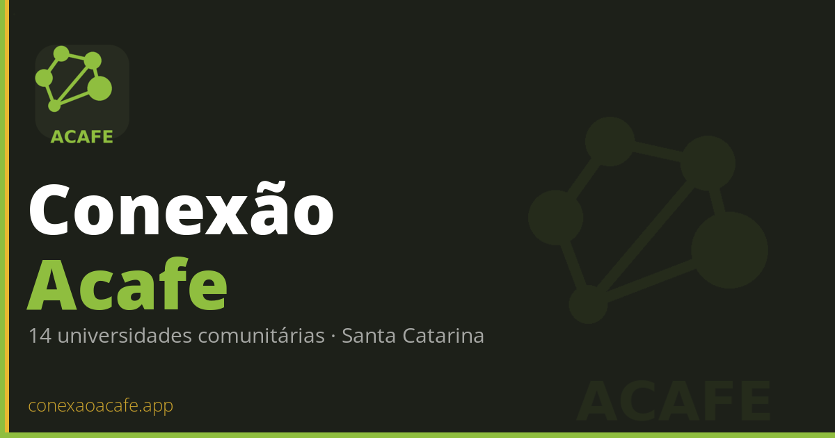 Conexão Acafe — Conexão com as Universidades ACAFE de Santa Catarina